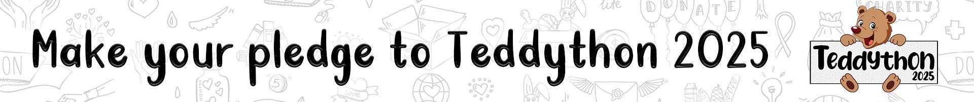 Banner with the text Make your pledge to Teddython 2025 in playful font, featuring a cartoon teddy bear holding a sign that says Teddython 2025 on the right. Light doodles decorate the background—advertise with HOT 1027 and join the fun!.
