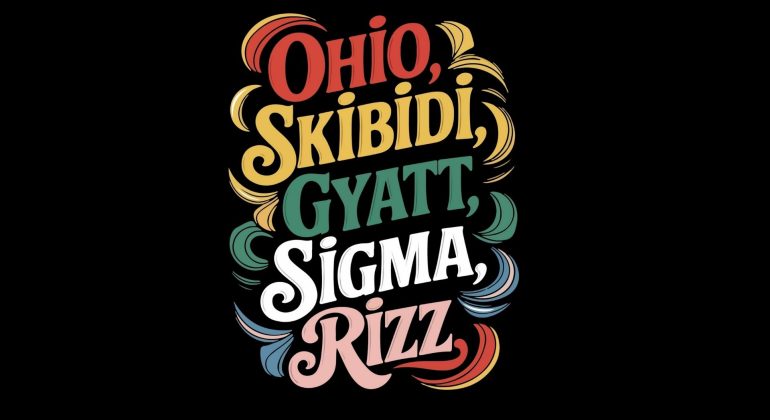 Colorful retro-style text on a black background reads: Ohio, Skibidi, Gyatt, Sigma, Rizz—each word in a unique color with decorative swooshes—for the perfect dose of playful brainrot nostalgia.