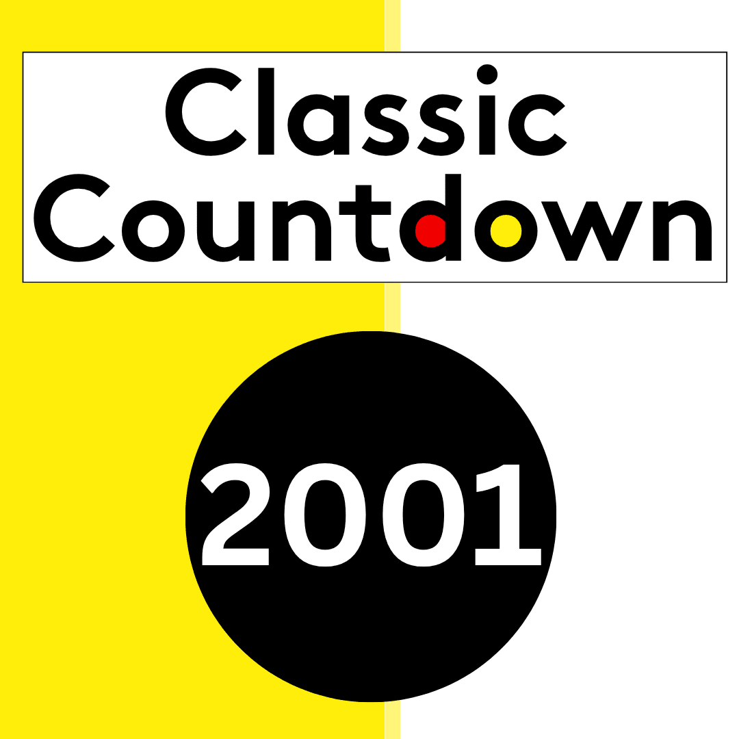 Graphic with ‘Classic Countdown’ in bold letters, featuring a red o and yellow o, above a large black circle with ‘2001’ in white numbers. The background is half yellow, half white—perfect for fans of classic songs.