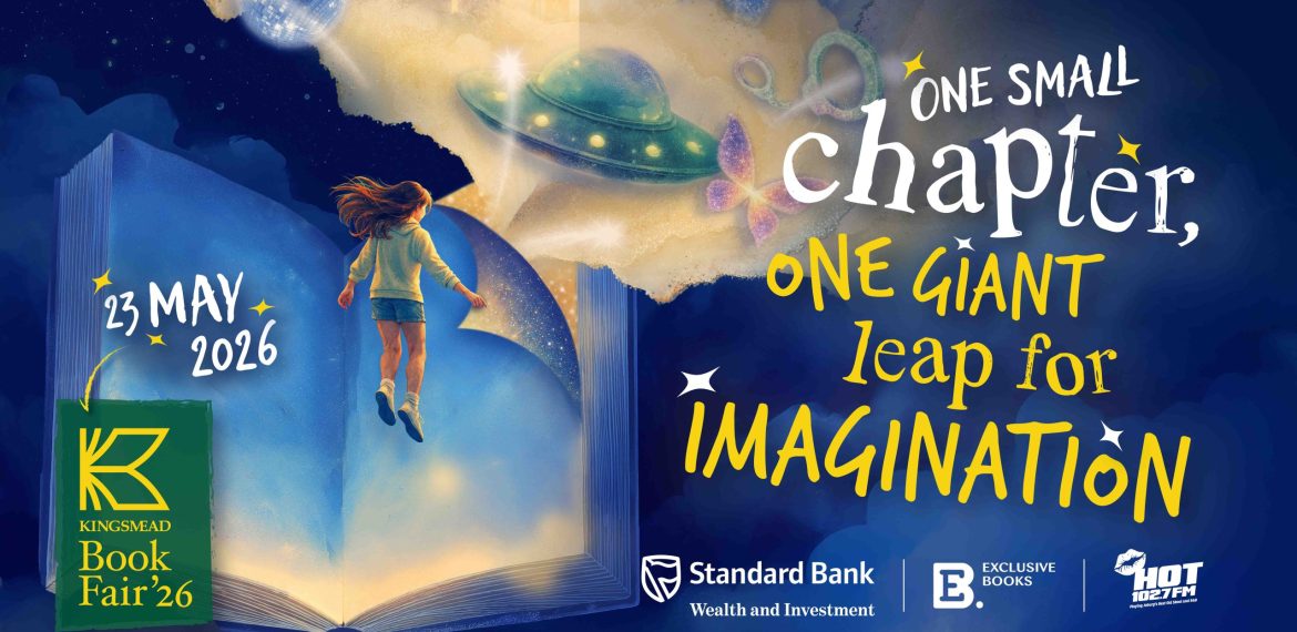 A girl floats above an open book with light pouring out, surrounded by whimsical images like a UFO and castle. Text reads: One small chapter, one giant leap for imagination. Featuring Lloyd Madurai. 23 May 2026. Kingsmead Book Fair 26.